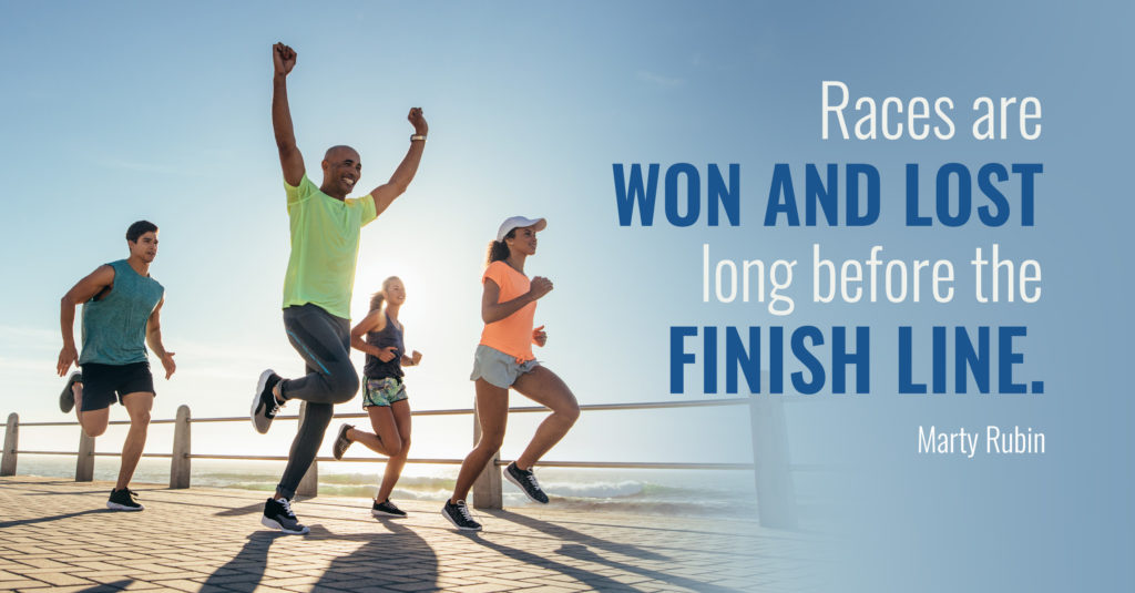 Races are won and lost long before the finish line