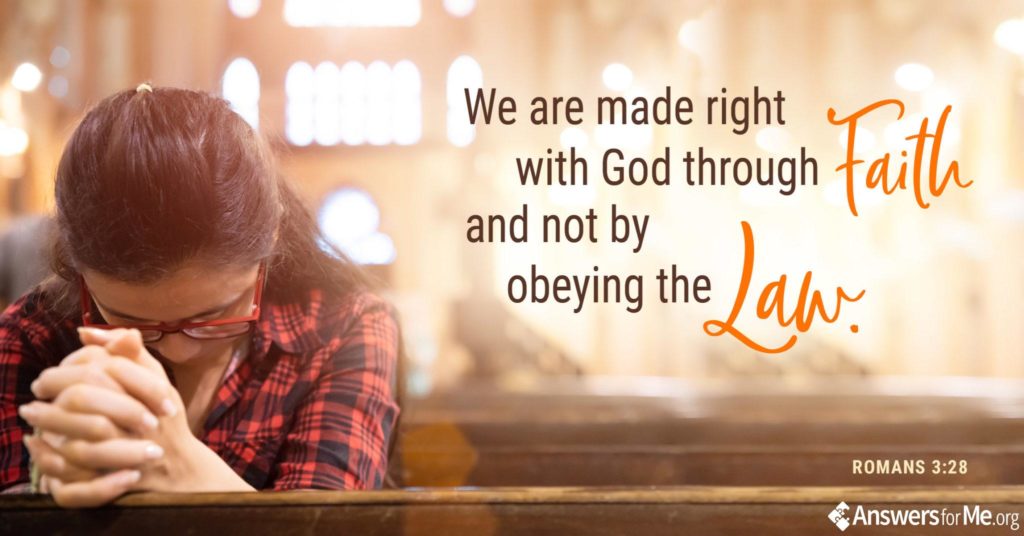 We are made right with God through faith